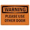 Signmission OSHA Warning Sign, 7" Height, Rigid Plastic, Please Use Other Door, Landscape, WS-P-L-12761 OS-WS-P-710-L-12761 - alternate 1